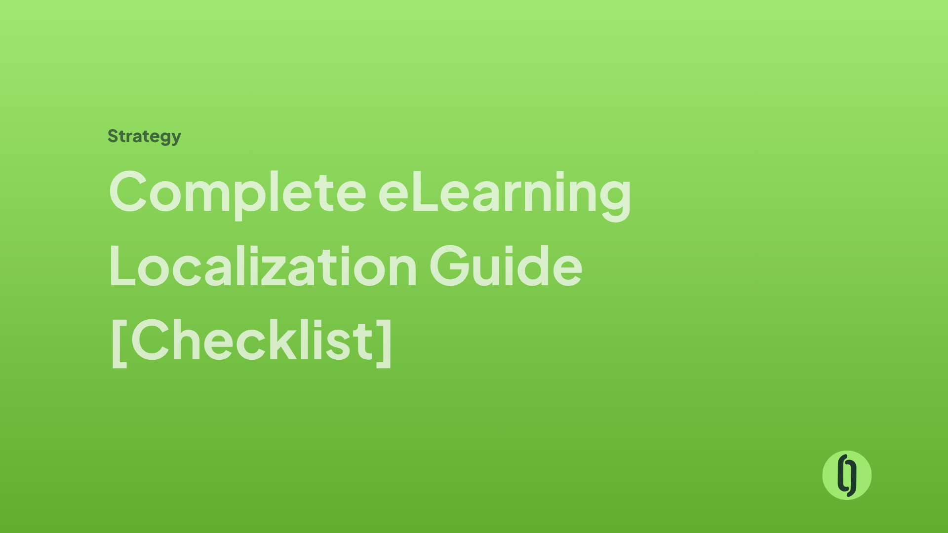 Complete eLearning Localization Guide [Checklist]