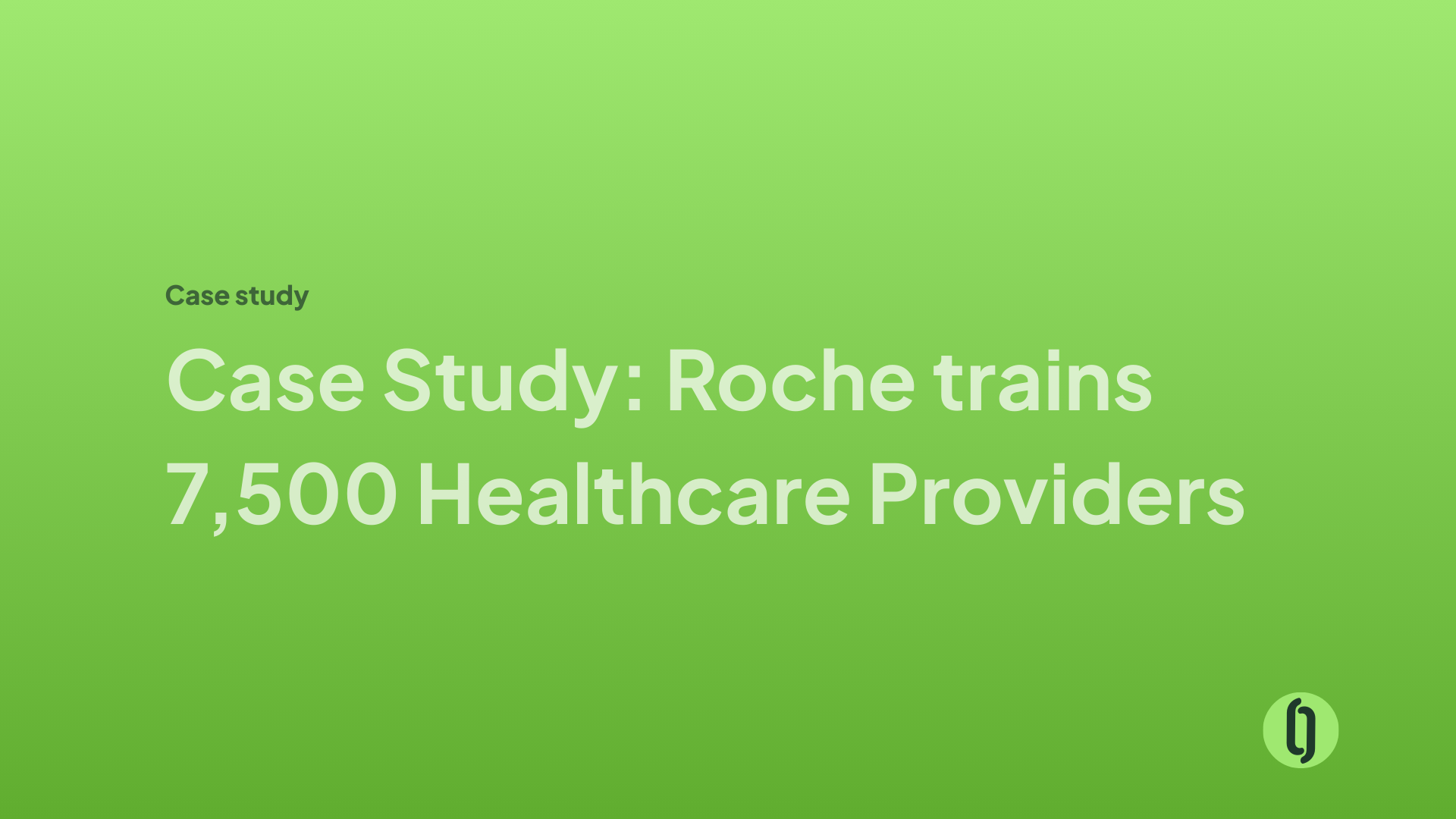 Case Study: Roche trains 7,500 Healthcare Providers